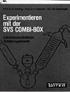 Anleitungsbuch: Experimentieren mit der SVS COMBI-BOX von Prof. Dr. E. Hfling, Prof. Dr. H. Menrad und Stud.-Dir. W. Obermeyer<p>Laborbedarf Schulausrstungen Chemieunterricht (Kat.03)